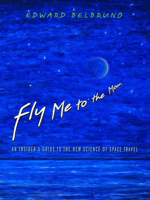 Title details for Fly Me to the Moon by Edward Belbruno - Wait list